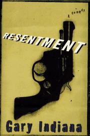 Cover of: Resentment by Gary Indiana