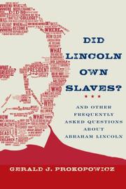 Cover of: Did Lincoln Own Slaves? by Gerald J. Prokopowicz