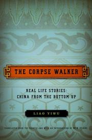 Cover of: The Corpse Walker: Real Life Stories by Liao Yiwu