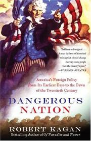 Cover of: Dangerous Nation: America's Foreign Policy from Its Earliest Days to the Dawn of the Twentieth Century (Vintage)
