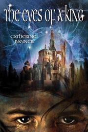 Cover of: The Eyes of a King (The Eyes of the King) by Catherine Banner