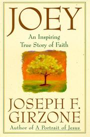 Cover of: Joey: An inspiring true story of faith and forgiveness