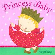 Cover of: Princess Baby by Karen Katz