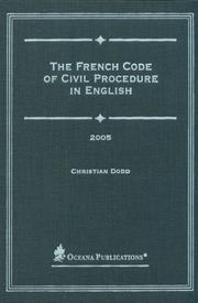 The French Code of Civil Procedure in English, 2005 by Christian Dodd