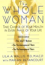 Cover of: The Whole Woman: Take Charge of Your Health in Every Phase of Your Life