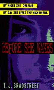 Cover of: Before She Wakes by T. J. Bradstreet