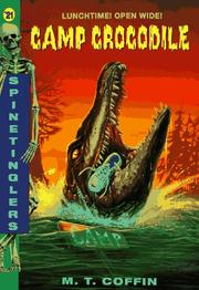 Cover of: Camp Crocodile (Spinetingler) by M. T. Coffin