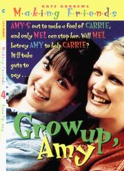 Cover of: Making Friends #4: Grow Up, Amy (Making Friends)
