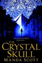 Cover of: The Crystal Skull by Manda Scott