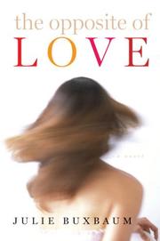 Cover of: The Opposite of Love by Julie Buxbaum
