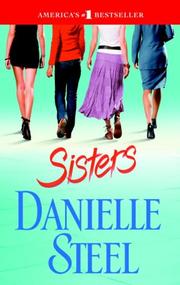 Cover of: Sisters by Danielle Steel, Danielle Steel