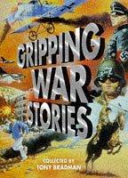 Cover of: Gripping War Stories by Tony Bradman