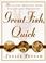 Cover of: Great fish, quick