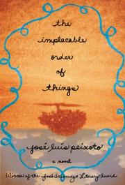 Cover of: The Implacable Order of Things by José Luís Peixoto