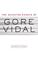 Cover of: The Selected Essays of Gore Vidal