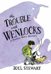 Cover of: Trouble with Wenlocks (Stanley Wells Mystery)