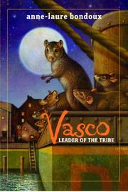 Cover of: Vasco, Leader of the Tribe by Anne-Laure Bondoux, Anne-Laure Bondoux