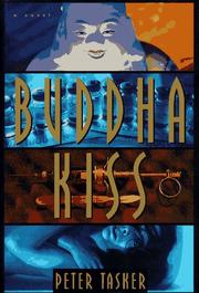 Cover of: Buddha kiss by Peter Tasker