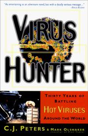 Cover of: Virus Hunter: Thirty Years of Battling Hot Viruses Around the World