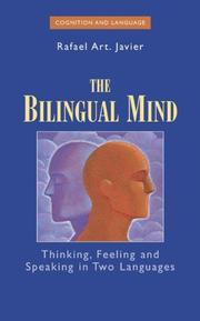 Cover of: The Bilingual Mind: Thinking, Feeling and Speaking in Two Languages (Cognition and Language: A Series in Psycholinguistics)