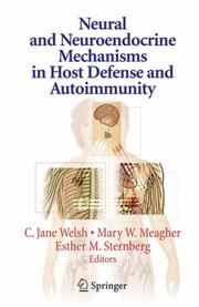 Cover of: Neural and Neuroendocrine Mechanisms in Host Defense and Autoimmunity