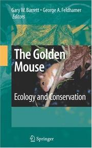 Cover of: The Golden Mouse: Ecology and Conservation