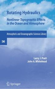 Cover of: Rotating Hydraulics: Nonlinear Topographic Effects in the Ocean and Atmosphere (Atmospheric and Oceanographic Sciences Library)