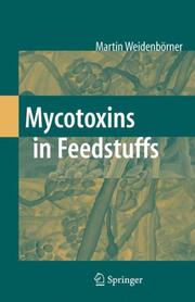 Cover of: Mycotoxins in Feedstuff by Martin Weidenbörner