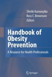 Cover of: Handbook of Obesity Prevention: A Resource for Health Professionals
