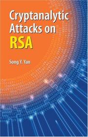 Cover of: Cryptanalytic Attacks on RSA by Song Y. Yan