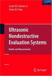 Cover of: Ultrasonic Nondestructive Evaluation Systems by Lester W. Schmerr, Lester W. Schmerr, Sung-Jin Song