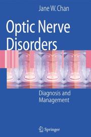 Optic Nerve Disorders by Jane W. Chan