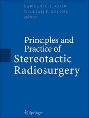 Principles and Practice of Stereotactic Radiosurgery by Lawrence S. Chin, William F. Regine