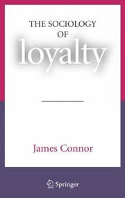 Cover of: The Sociology of Loyalty | James Connor