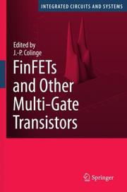 Cover of: FinFETs and Other Multi-Gate Transistors (Series on Integrated Circuits and Systems)