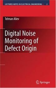 Cover of: Digital Noise Monitoring of Defect Origin (Lecture Notes Electrical Engineering)