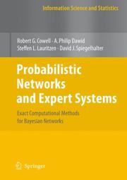 Cover of: Probabilistic Networks and Expert Systems: Exact Computational Methods for Bayesian Networks (Information Science and Statistics)