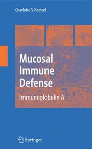 Cover of: Mucosal Immune Defense: Immunoglobulin A