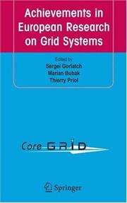 Cover of: Achievements in European Research on Grid Systems: CoreGRID Integration Workshop 2006(Selected Papers)