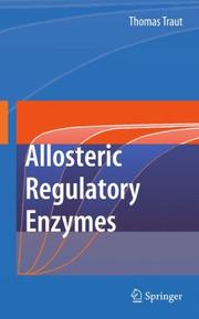 Regulatory Allosteric Enzymes by Thomas Traut
