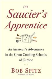 Cover of: The Saucier's Apprentice by Bob Spitz
