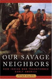 Cover of: Our Savage Neighbors by Peter Silver