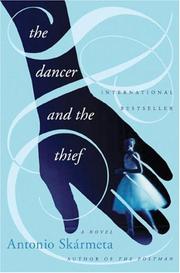 Cover of: The Dancer and the Thief | Antonio Skarmeta
