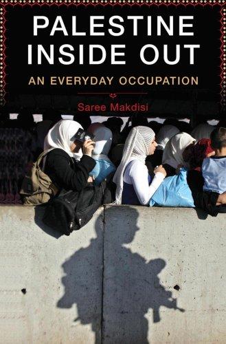 Palestine Inside Out by Saree Makdisi