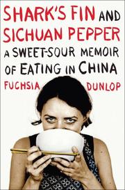 Cover of: Shark's Fin and Sichuan Pepper by Fuchsia Dunlop