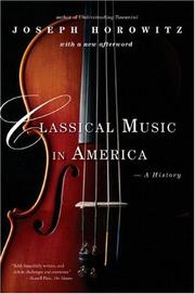 Classical Music in America by Joseph Horowitz