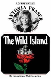 Cover of: The Wild Island by Antonia Fraser