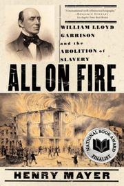 Cover of: All on Fire: William Lloyd Garrison and the Abolition of Slavery