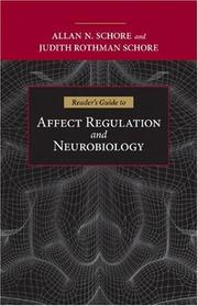 Cover of: Reader's Guide to Affect Regulation and Neurobiology by Allan N. Schore, Judith Rothman Schore