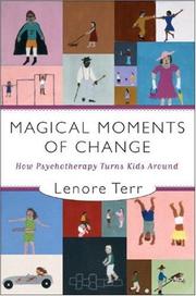 Cover of: Magical Moments of Change by Lenore Terr